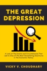 Image for The Great Depression : A Look at The Events and Circumstances That Led to One of The Most Devastating Downturns in The Economic History