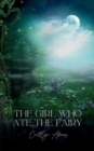 Image for The Girl Who Ate the Fairy