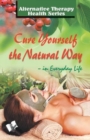 Image for Cure Yourself the Natural Way