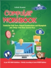 Image for Computer Workbook Class 8 : Useful For Unit Tests, School Examinations &amp; Olympiads