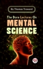 Image for Dore Lectures On Mental Science