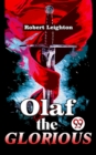 Image for Olaf The Glorious A Story of the Viking agree