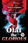 Image for Olaf The Glorious A Story of the Viking agree