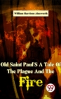 Image for Old Saint Paul&#39;S A Tale Of The Plague And The Fire