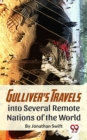 Image for Gulliver&#39;S Travels Into Several Remote Nations Of The World