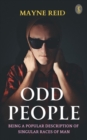 Image for Odd People: Being A Popular Description Of Singular Races Of Man
