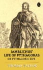 Image for Iamblichus&#39; Life of Pythagoras, Or Pythagoric Life