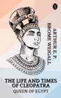 Image for Life and Times of Cleopatra, Queen of Egypt