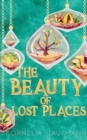 Image for The Beauty of Lost Places