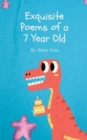 Image for Exquisite Poems of a 7 Year Old