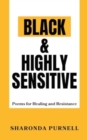 Image for Black &amp; Highly Sensitive