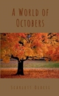 Image for A World of Octobers