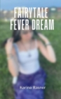 Image for Fairytale Fever Dream