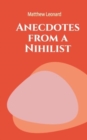 Image for Anecdotes from a Nihilist