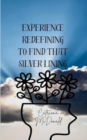 Image for Experience Redefining to Find that Silver Lining