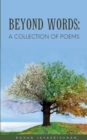 Image for Beyond Words : A Collection of Poems
