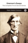 Image for Emerson&#39;s Essays : The Complete First &amp; Second Series