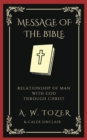 Image for The Message of the Bible : Relationship of Man with God through Christ