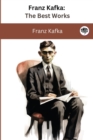 Image for Franz Kafka : The Best Works
