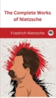 Image for The Complete Works of Nietzsche