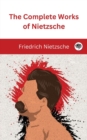 Image for The Complete Works of Nietzsche