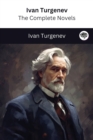 Image for Ivan Turgenev : The Complete Novels (The Greatest Writers of All Time Book 20)