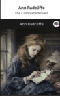 Image for Ann Radcliffe : The Complete Novels (The Greatest Writers of All Time)