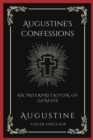 Image for Augustine&#39;s Confessions : An Interpretation of Genesis (An Allegorical Interpretation of the Creation) (Grapevine Press)