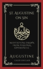 Image for St. Augustine on Sin : Meditations Drawn from Personal Experiences (Grapevine Press)