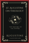 Image for St. Augustine on Theology : The Nature of the Divine (Grapevine Press)