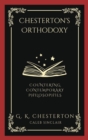 Image for Chesterton&#39;s Orthodoxy : Countering Contemporary Philosophies (Grapevine Press)