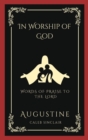 Image for In Worship of God : Words of Praise to the Lord (Grapevine Press)