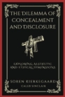 Image for The Dilemma of Concealment and Disclosure