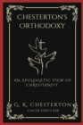 Image for Chesterton&#39;s Orthodoxy