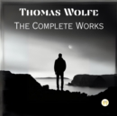 Image for Thomas Wolfe: The Complete Works
