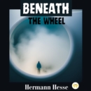 Image for Beneath the Wheel
