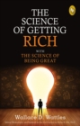 Image for Science of Getting Rich with The Science of Being Great