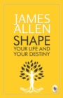 Image for Shape Your Life And Your Destiny