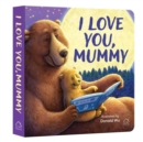 Image for I Love You Mummy Bear