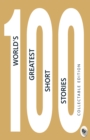 Image for 100 World&#39;s Greatest Short Stories