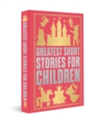 Image for Greatest Short Stories for Children : Deluxe Hardbound Edition
