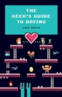 Image for Geek&#39;S Guide To Dating