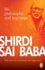 Image for Shirdi Sai Baba: Life, Philosophy &amp;amp; Teachings