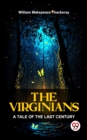 Image for Virginians A Tale Of The Last Century