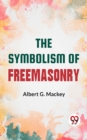 Image for Symbolism Of Freemasonry: