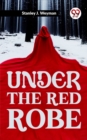 Image for Under The Red Robe