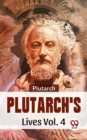 Image for Plutarch&#39;S Lives Vol .4