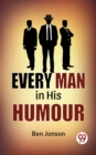 Image for Every Man In His Humor