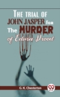 Image for Trial Of John Jasper For The Murder Of Edwin Drood