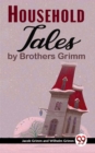 Image for Household Tales By Brothers Grimm